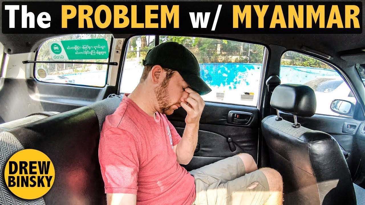 The PROBLEM with MYANMAR… (no seat belts)