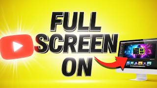 How To Change YouTube Full Screen Settings (Easy Guide)