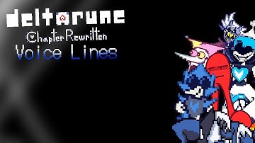 All deltarune chapter rewritten Voice Lines [OLD]
