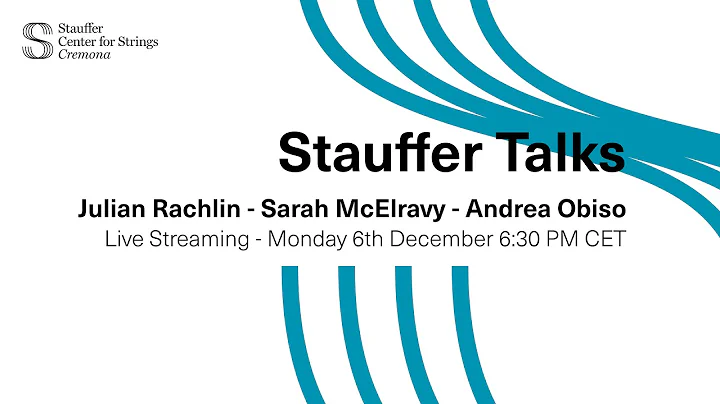 Stauffer Talks: Julian Rachlin, Sarah McElravy & A...