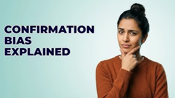 Why Do We Only Look For Evidence That Confirms Beliefs?