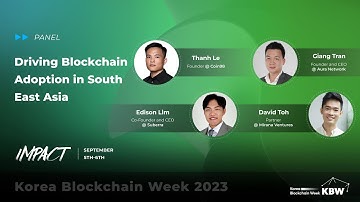 Driving Blockchain Adoption in South East Asia | KBW2023