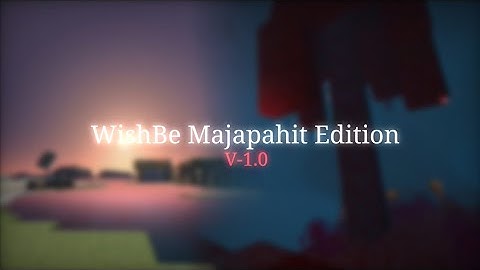 √ Customizable Shader for MCPE - WishBe Majapahit Edition (WME) v.1.0 | #Minecraft #Shaders