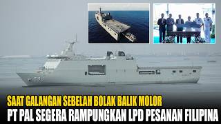 Kurang 3 Tahun, PT PAL Selesaikan Kapal LPD Pesanan Filipina - MRSS Malaysia kenapa Tak Beli Ini?