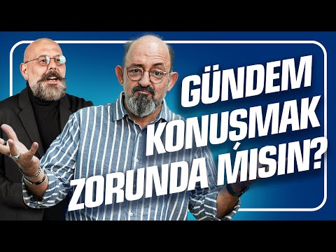 Gündem Konuşmak Zorunda