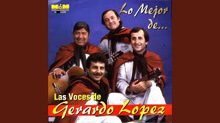 Video thumbnail of "Las Voces de Gerardo López - Catamarca Me Conoce"