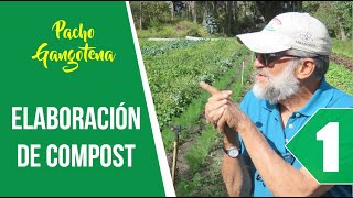 01 Elaboración de Compost.  Materia Orgánica / Microorganismos / Minerales. Maestro Pacho Gangotena.