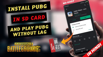 Pubg Ko Sd Card Me Kaise Install Kare | how to install pubg in sd card without root
