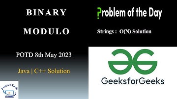 Binary Modulo | GFG | POTD | 8th May 2023  | Strings | Binary shift |Java | C++ | Problem Of The Day