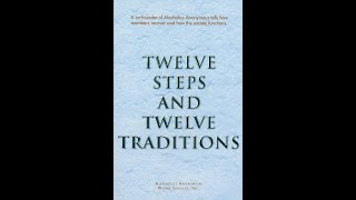 Exploring the Twelve Steps and Twelve Traditions