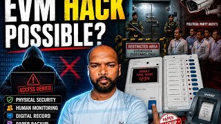 EVM Hack Possible? Full Security System Explained | Randomisation, VVPAT, Strong Room