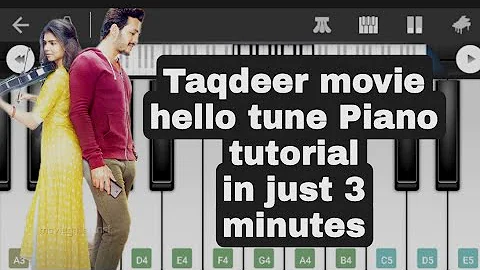 Taqdeer (Hello) - Theme Song Piano Tutorial Piano Cover on mobile piano