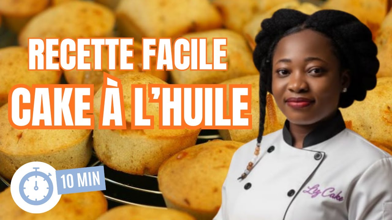 COMMENT FAIRE UN CAKE À L’HUILE MOELLEUX ? RECETTE PRO + ASTUCES !