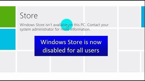 Windows 8 / 8.1-Enable / Disable Store for All or Specific Users