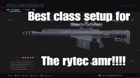 New Rytec AMR class setup!!!!(Best setup for multiplayer)