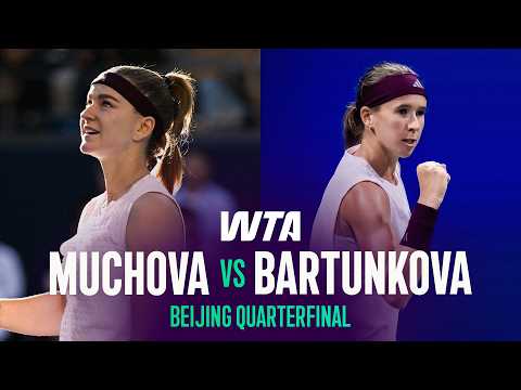 Karolina Muchova vs. Nikola Bartunkova | 2026 Beijing Quarterfinal | WTA Match Highlights