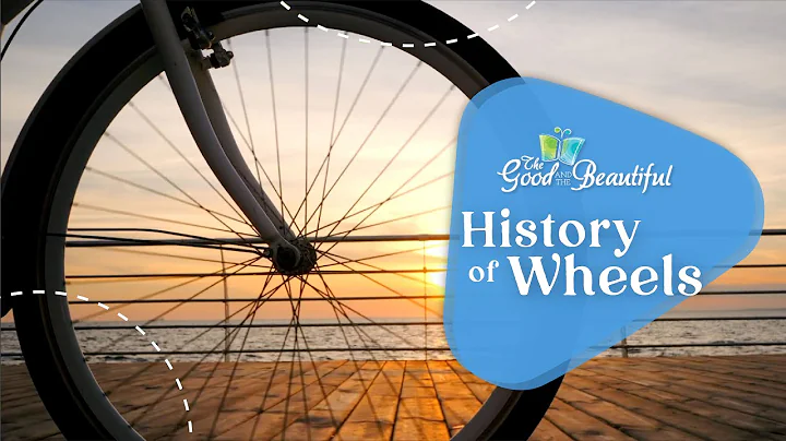 History of Wheels | Motion and Simple Machines | The Good and the Beautiful - DayDayNews