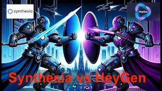 HeyGen vs Synthesia: The Ultimate AI Showdown