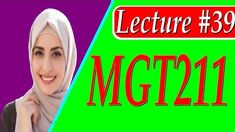 Mgt211 short lecture 39|| vu short lecture|| student life Mgt211 short lecture 39|| vu short lecture