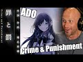 First time reaction &amp; Vocal Analysis【Ado】”罪と罰 / Crime &amp; Punishment&quot; 歌いました