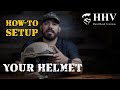 How to setup your helmet