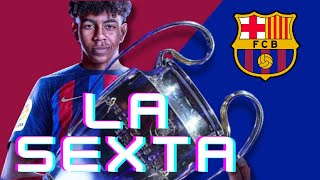 El BARCA tenía todo para ser CAMPEÓN de CHAMPIONS y te lo EXPLICO| LA SEXTA ES INEVITABLE(algún día)