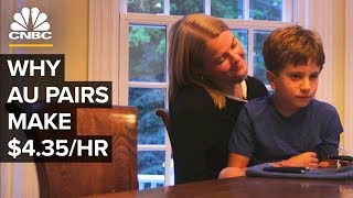 Why Au Pairs Are Paid Only $4.35/hour