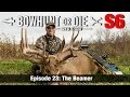 Big Non-Typical Buck Gets Smoked | Bowhunt or Die S6E23