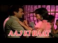 AAJ KI RAAT Dharam Paaji Romantic Song Zeenat Aman Jagir 1984 Bollywood Classic AAJ KI RAAT Dharam Paaji Romantic Song Zeenat Aman Jagir 1984 Bollywood Classic