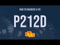 How to Diagnose and Fix P212D Engine Code - OBD II Trouble Code Explain
