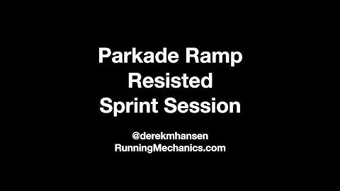 Resisted Sprinting Alternatives:  Parkade Hill Sprints