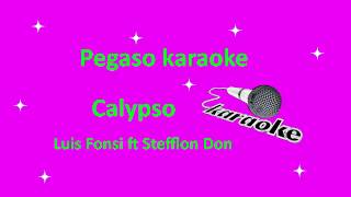 karaoke Calypso Luis Fonsi ft Stefflon Don