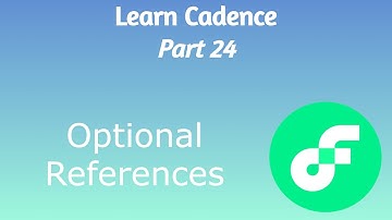 Learn Cadence (Part 24) - Optional References (Secure Cadence Breaking Change)