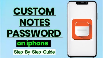 How to Set a Custom Notes Password on iPhone - Step-by-Step Guide