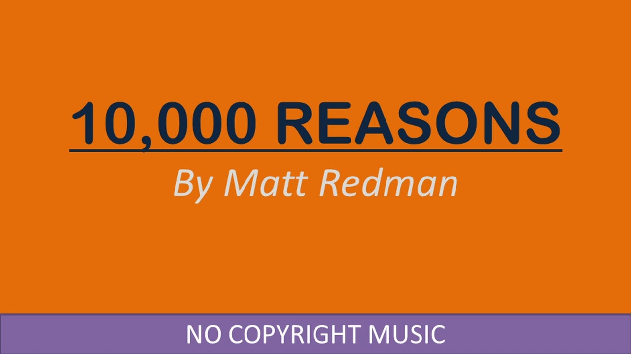 10,000 Reasons  - Matt Redman | No Copyright Music