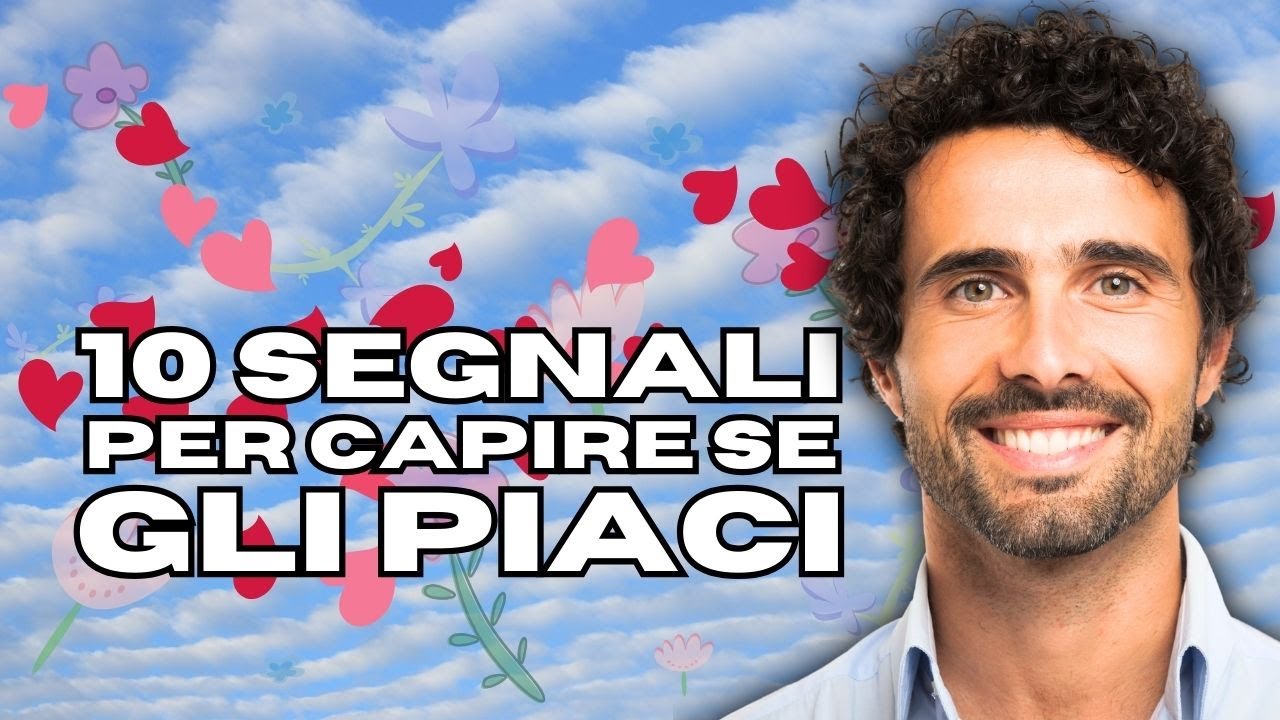 come capire se piaci a un uomo: 10 inequivocabili segnali per sapere se