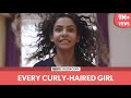 FilterCopy | Every Curly Haired Girl | Ft. Himika Bose