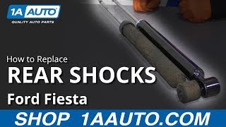 How to Replace Rear Shocks 09-19 Ford Fiesta