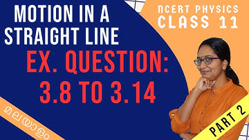 Class11 Physics Chapter 3 NCERT Exercise Solutions Malayalam | Q:3.8 to 3.14| Plus One Physics