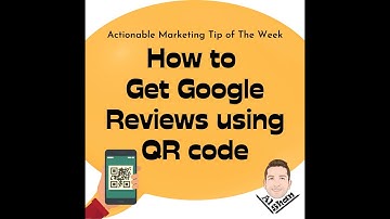 How to Get Google Reviews using QR code