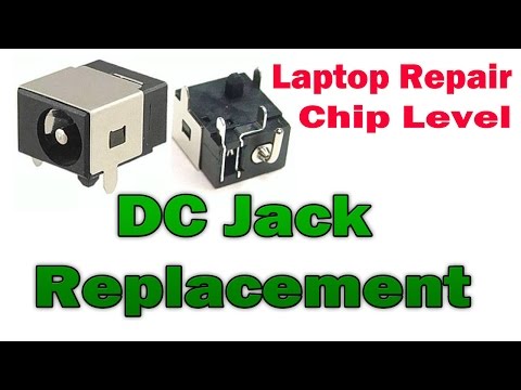 Laptop DC Jack Replacement - Laptop Chip Level