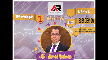 Exercise on Multiplying and dividing rational numbers | prep 1|  lesson 4 algebra