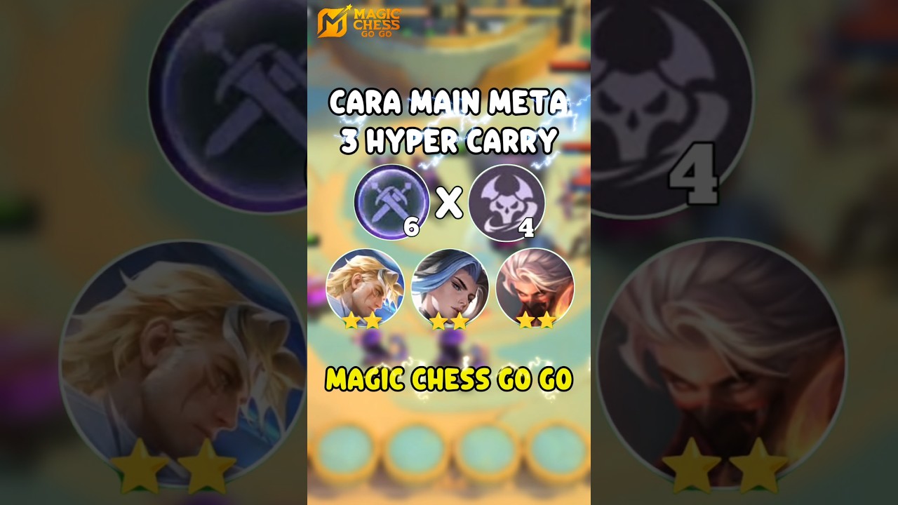 CARA MAIN META 3 HYPER MAGIC CHESS GO GO! SWORDMAN + SHADEWEAVER 