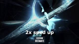 Excision - Decimate Onyx 2x speed