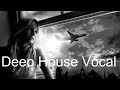 LiveStream Session Best Deep House Vocal MAY 1