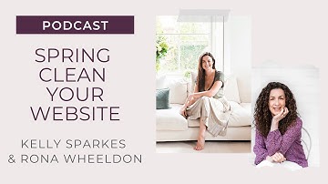How to Spring Clean Your Website | Kelly Sparkes