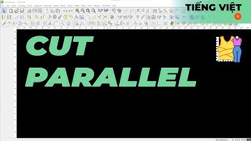 Tiếng Việt - Cut Parallel | TUKAdesign Video Help | CAD Pattern Making Software | Vietnamese