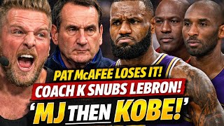 Pat McAfee LOSES IT When Coach K Skips LeBron In The GOAT Debate: ‘MJ Then Kobe!’”