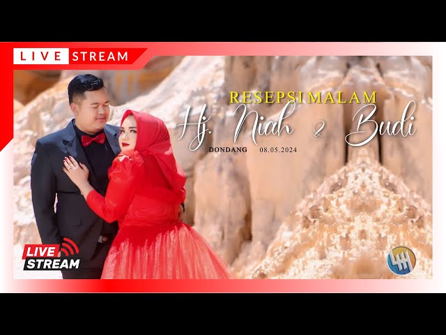 LIVE 🔴RESEPSI MALAM HJ. NIAH & BUDI (DONDANG) class=