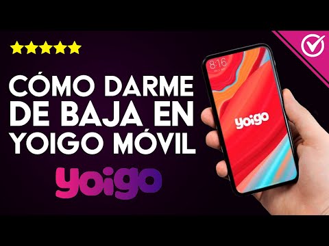 Cómo Darme de Baja en Yoigo Móvil o Internet Con o Sin Permanencia a Través de Mi Yoigo